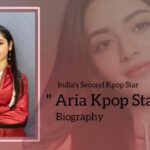 Aria Kpop Star Biography (India’s Second Kpop Idol)