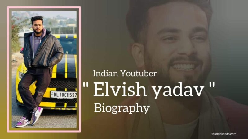 Elvish Yadav Biography (Indian Youtuber) - Readableinfo