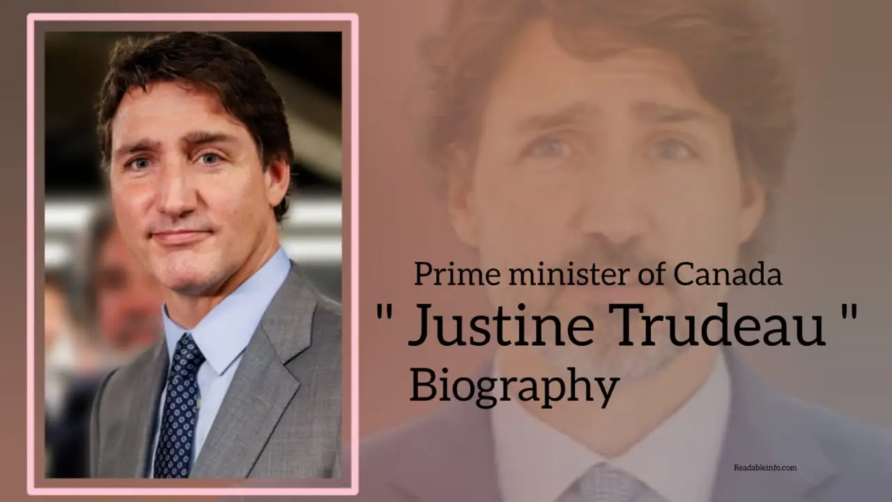 You are currently viewing Justin Trudeau Biography (Prime Minister of Canada)