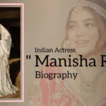 Manisha Rani Biography (Indian Actress)