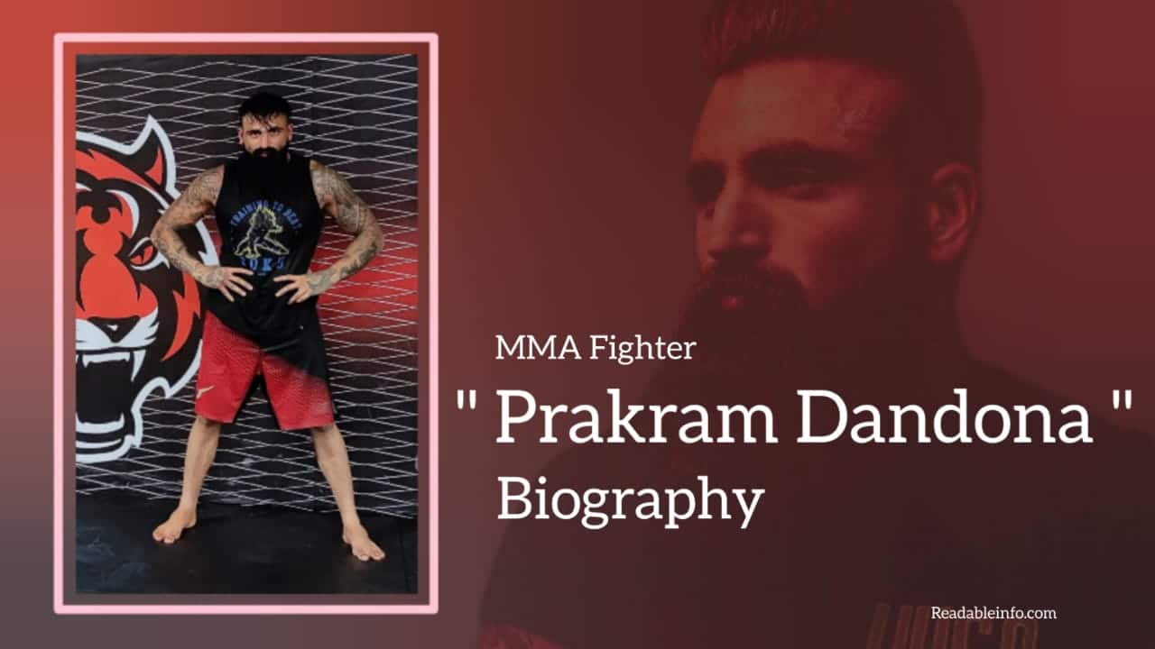 You are currently viewing Prakram Dandona Biography (MMA Fighter)