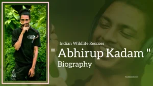 Read more about the article Abhirup Kadam Biography (Indian Wildlife Rescuer)