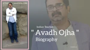 Read more about the article Avadh Ojha Biography (Indian Teacher)