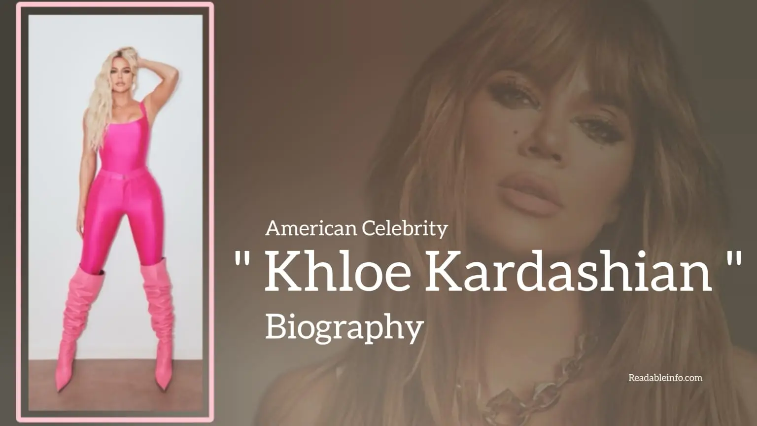 You are currently viewing Khloe Kardashian Biography (American Celebrity)