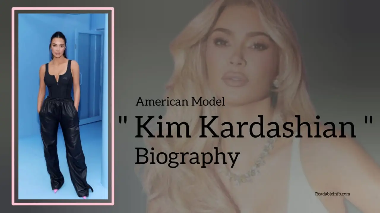 You are currently viewing Kim Kardashian Biography (American Model)