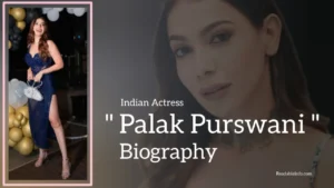Read more about the article Palak Purswani Biography (Indian Actress)