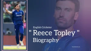 Read more about the article Reece Topley Biography (English Crickter)