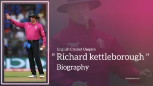 Read more about the article Richard Kettleborough Biography (English Cricket Umpire)