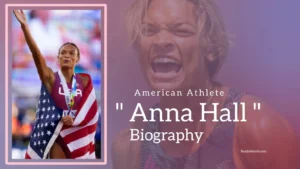 Read more about the article Anna Hall Biography (American Athlete)
