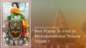 Read more about the article Best places to visit in Mahakaleshwar Temple Ujjain (Mahakaleshwar Temple)