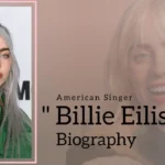 Billie Eilish Biography (American Singer)
