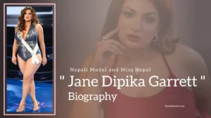 Read more about the article Jane Dipika Garrett Biography (Nepali Model And Miss Nepal)