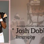 Josh Dobbs Biography (American Football Quarterback)