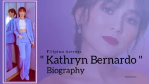 Read more about the article Kathryn Bernardo Biography (Filipino Actress)