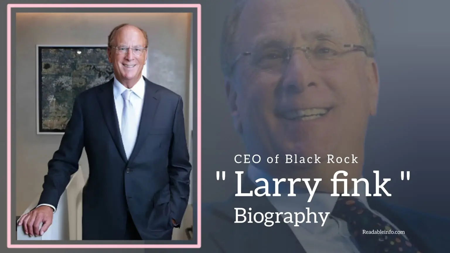 You are currently viewing Larry Fink Biography (CEO of BlackRock)
