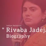 Rivaba Jadeja Biography (Indian Politician)