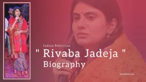 Read more about the article Rivaba Jadeja Biography (Indian Politician)