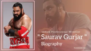 Read more about the article Saurav Gurjar Biography (Indian Professional Wrestler)