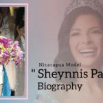 Sheynnis Palacios Biography (Nicaraguan Model)