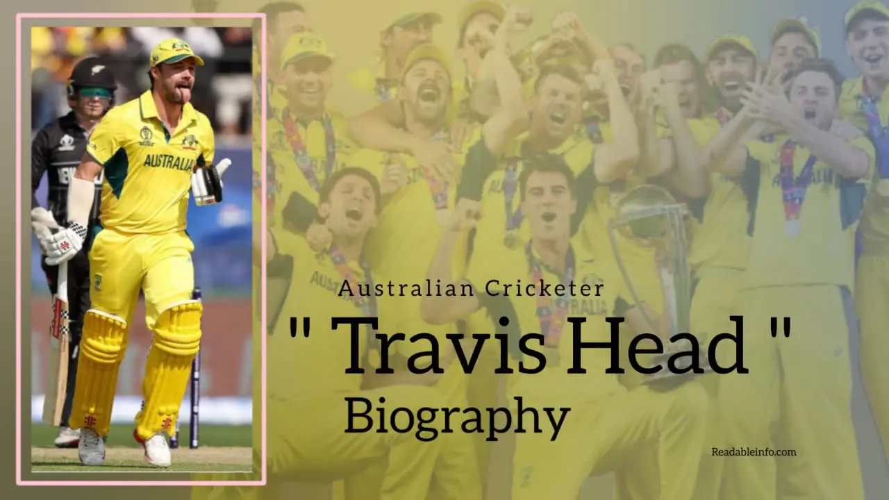 You are currently viewing Travis Head Biography (Australian Cricketer)