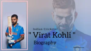 Read more about the article Virat Kohli Biography (Indian Cricketer)