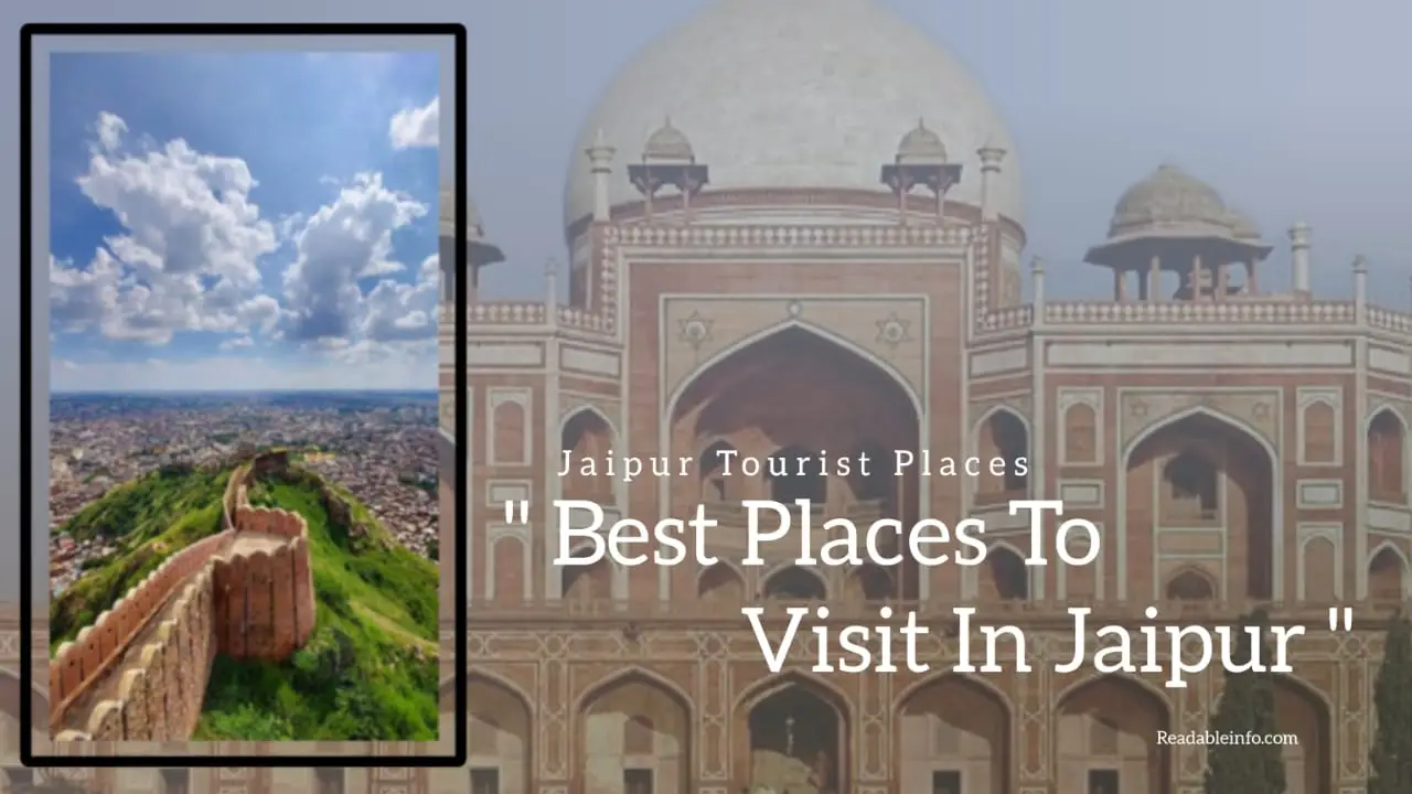 You are currently viewing Best Places To Visit in Jaipur (Jaipur Tourist Places)