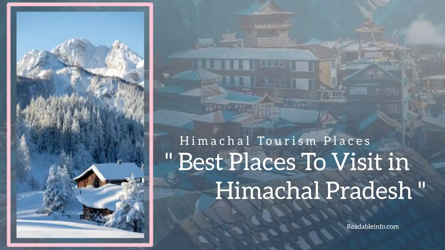 You are currently viewing Best places to visit in Himachal Pradesh (Himachal Tourism Places)