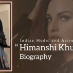Himanshi Khurana Biography (Indian Model And Actress)