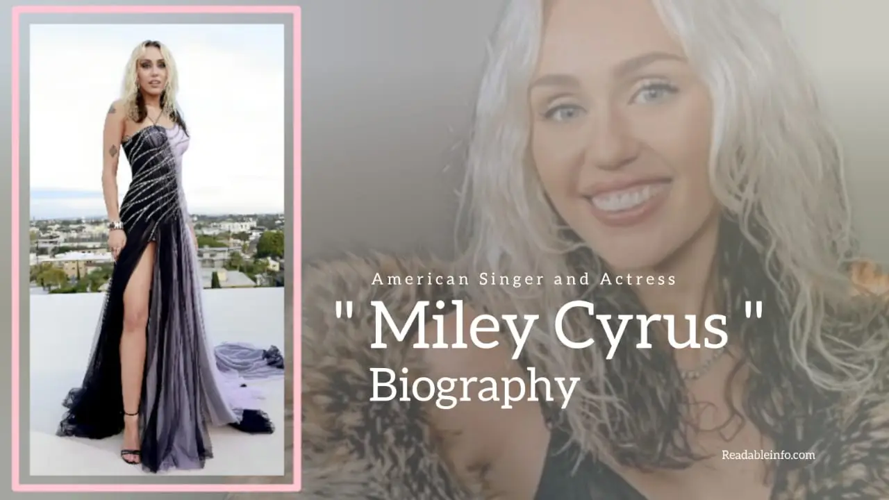 You are currently viewing Miley Cyrus Biography (American Singer And Actress)