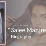 Saiee Manjrekar Biography (Indian Actress)