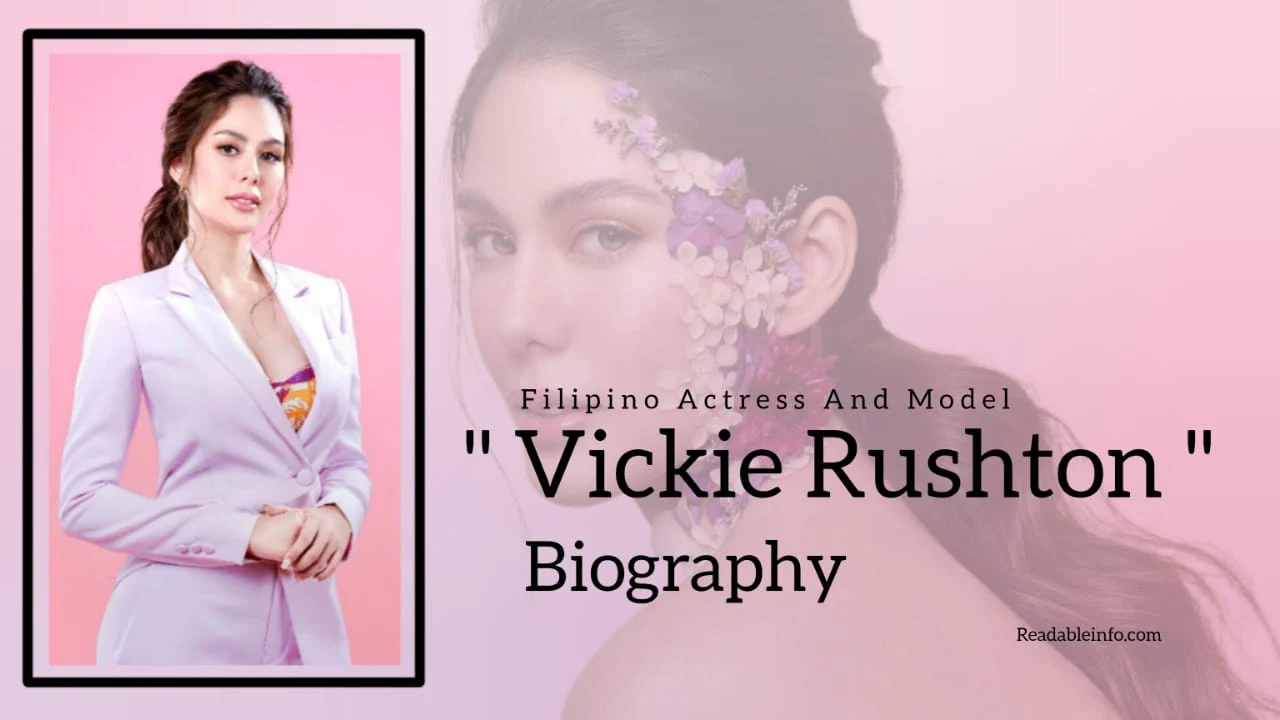 You are currently viewing Vickie Rushton Biography (Filipino Actress And Model)