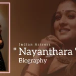 Nayanthara Biography (Indian Actress)