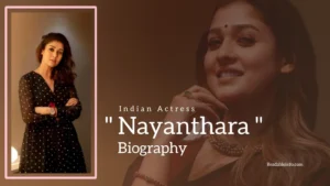Read more about the article Nayanthara Biography (Indian Actress)