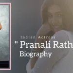 Pranali Rathod Biography (Indian Actress)