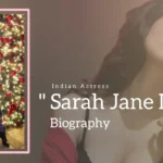 Sarah Jane Dias Biography (Indian Actress)