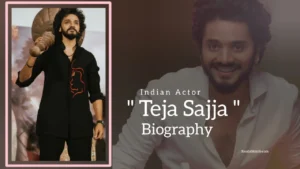 Read more about the article Teja Sajja Biography (Indian Actor)