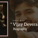 Vijay Devarakonda Biography (Indian Actor)