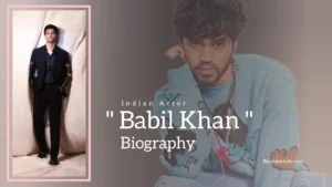 Read more about the article Babil Khan Biography (Indian Actor)