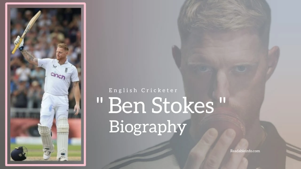 You are currently viewing Ben Stokes Biography (English Cricketer)