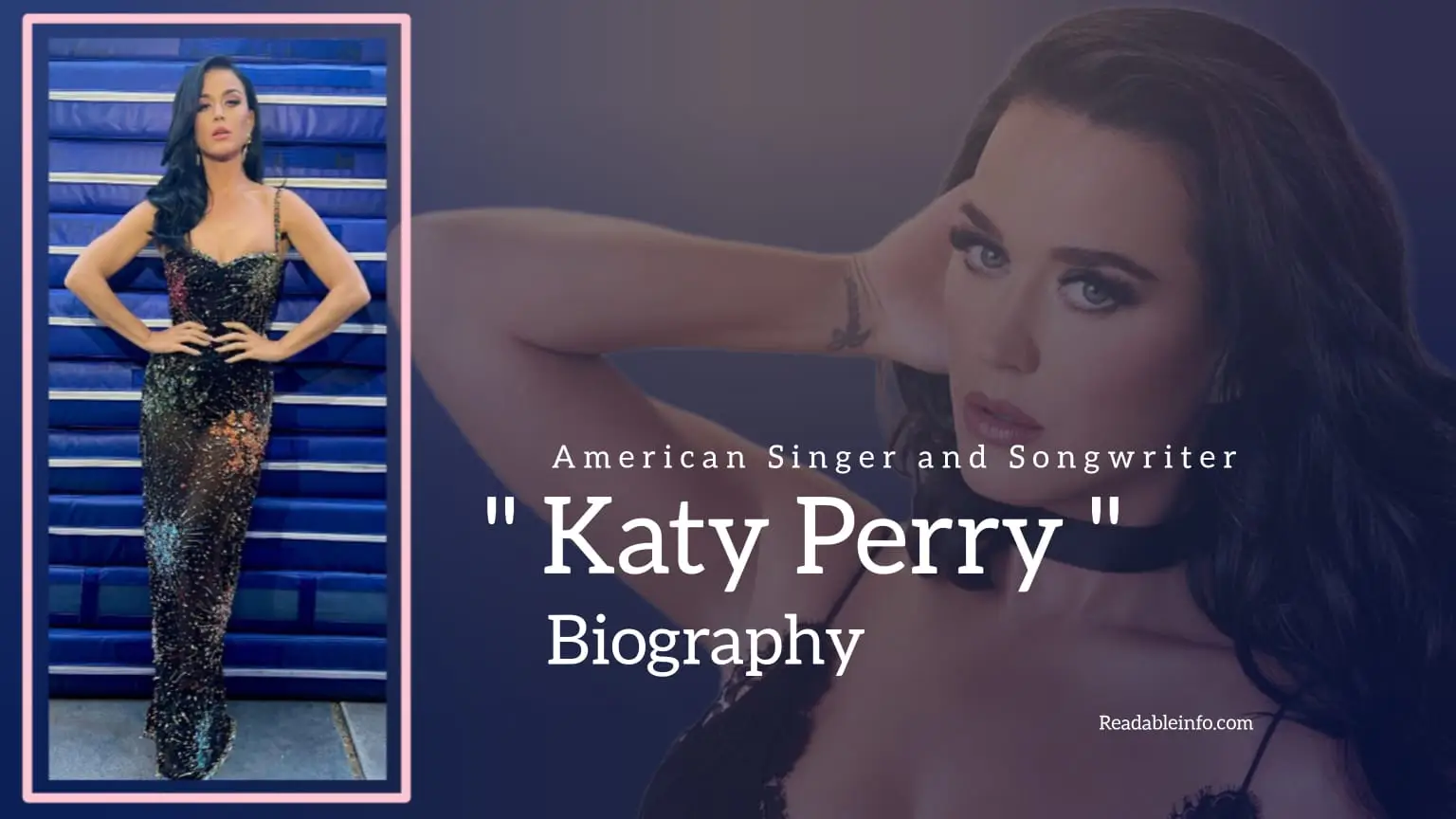 You are currently viewing Katy Perry Biography (American Singer and Songwriter) Age, Family, Boyfriend and More