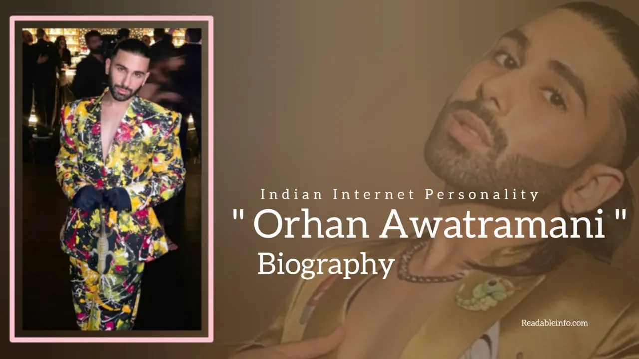 You are currently viewing Orhan Awatramani Biography (Indian Internet Personality)