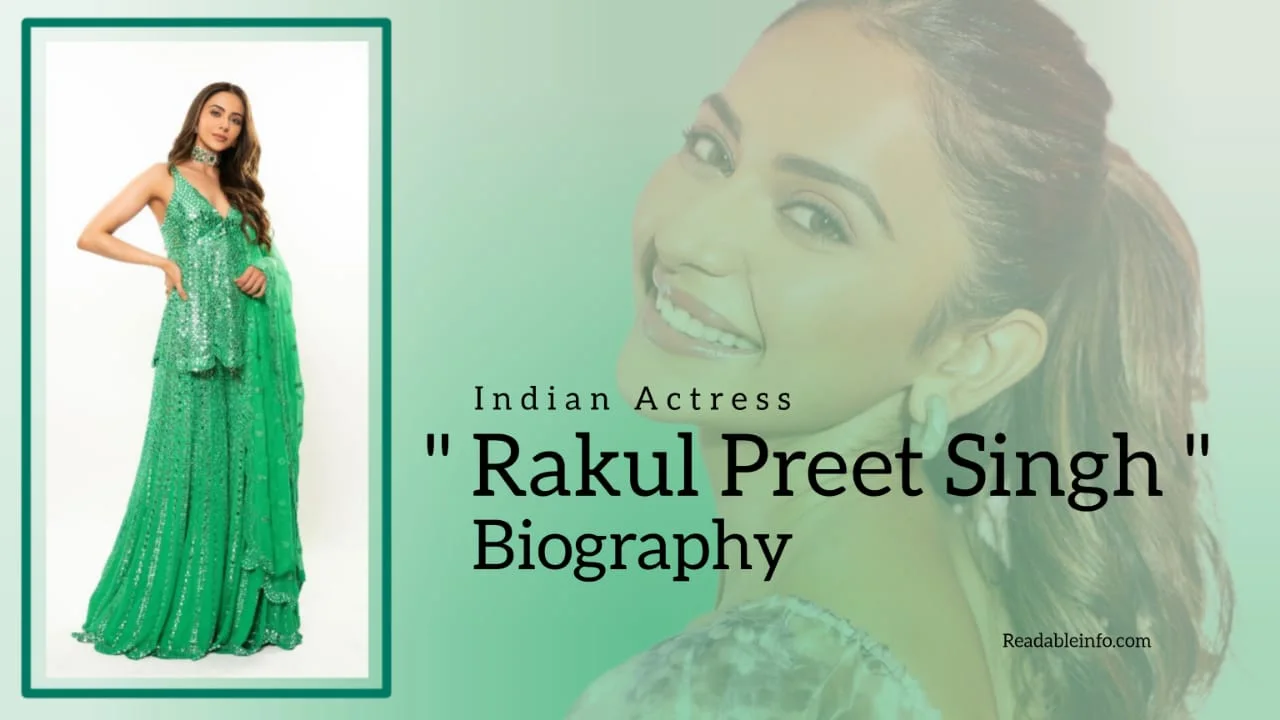 You are currently viewing Rakul Preet Singh Biography (Indian Actress)