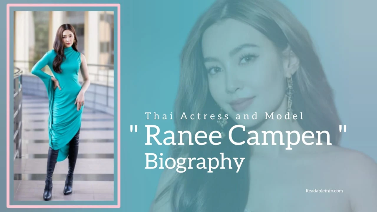 You are currently viewing Ranee Campen Biography (Thai Actress and Model)