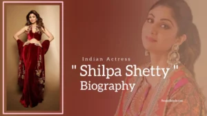 Read more about the article Shilpa Shetty Biography (Indian Actress) Age, Family, Boyfriend and More