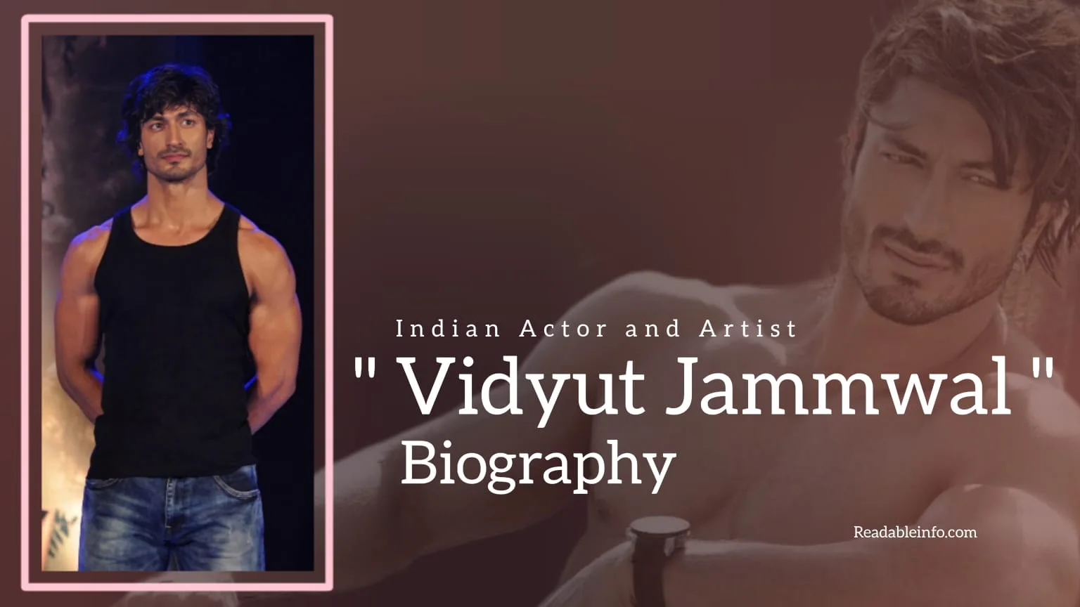 You are currently viewing Vidyut Jammwal Biography (Indian Actor and Artist)