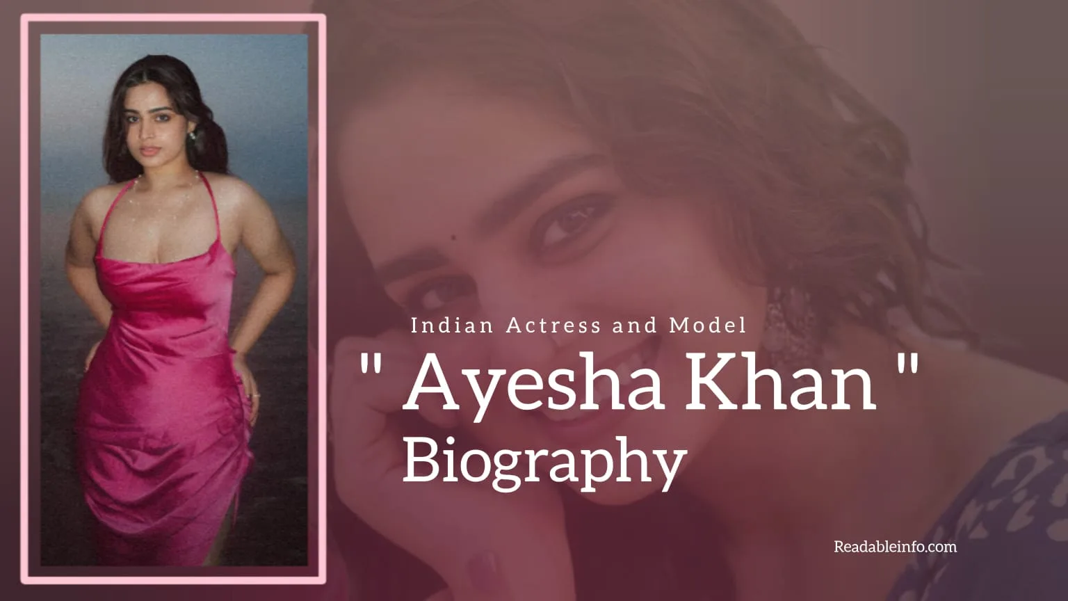 You are currently viewing Ayesha Khan Biography (Indian Actress and Model) Age, Boyfriend, Family and More