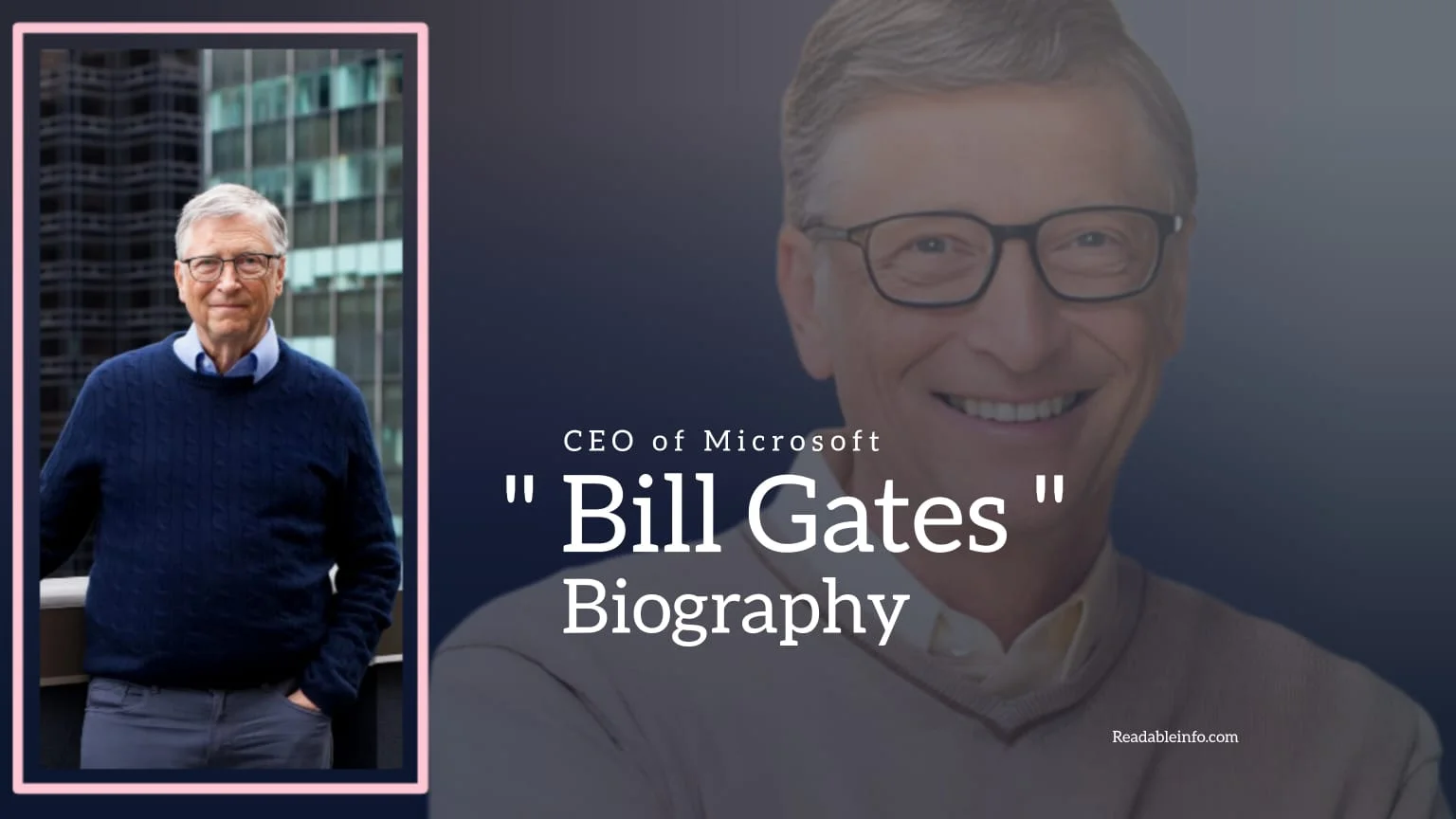 You are currently viewing Bill Gates Biography (CEO of Microsoft) Age, Family, Net Worth and More