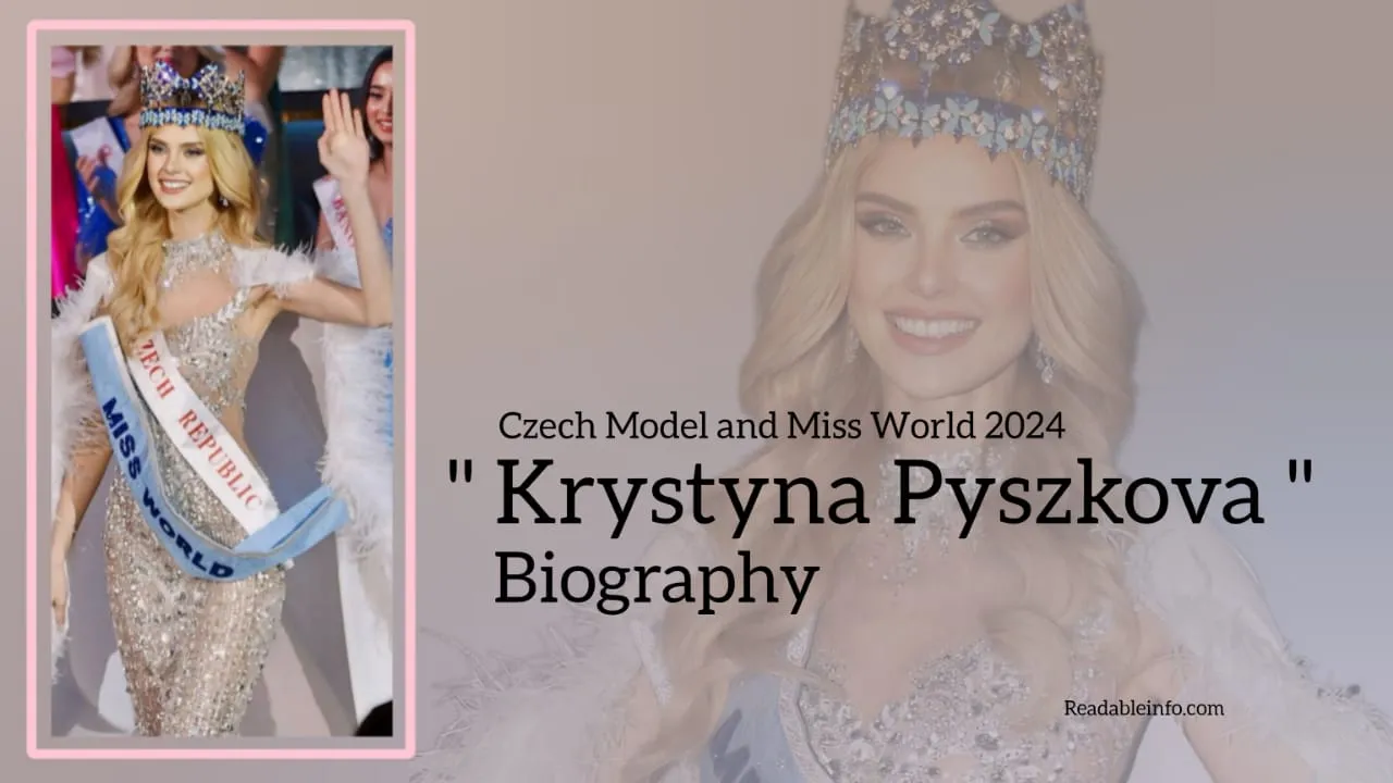 You are currently viewing Krystyna Pyszkova Biography (Czech Model and Miss World 2024) Age, Family, Boyfriend and More