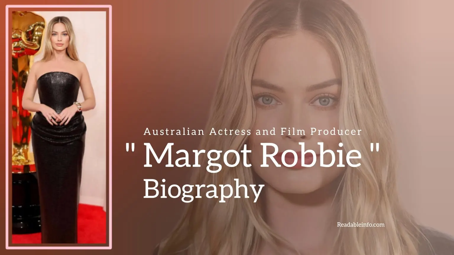 You are currently viewing Margot Robbie Biography (Australian Actress and Film producer) Age, Boyfriend, Family and More