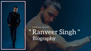 Read more about the article Ranveer Singh Biography (Indian Actor) Age, Family, Girlfriend and More